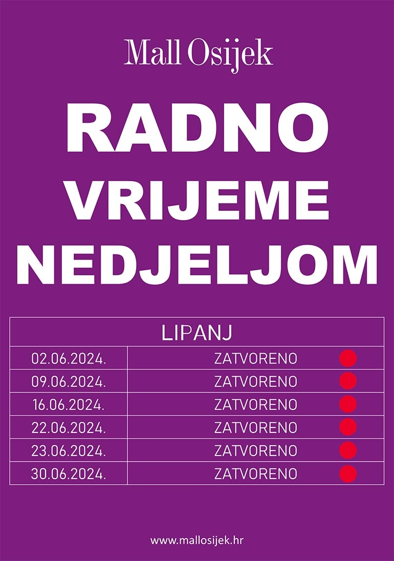 Mall Osijek - raspored radnih nedjelja za lipanj 2024.